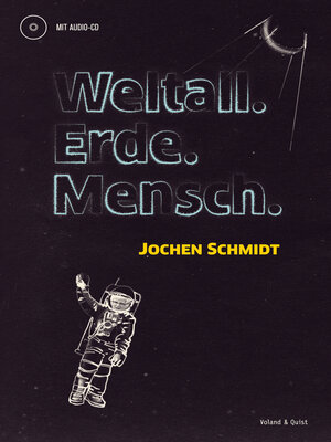 cover image of Weltall. Erde. Mensch.